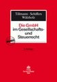 Die GmbH im Gesellschafts- und Steuerrecht