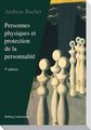 Personnes physiques et protection de la personnalit�