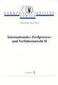 Internationales Zivilprozess- und Verfahrensrecht II