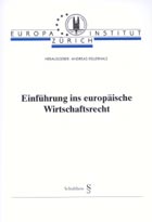Einf�hrung ins europ�ische Wirtschaftsrecht