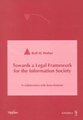 Towards a Legal Framework for the Information Society