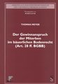 Der Gewinnanspruch der Miterben im b�uerlichen Bodenrecht (Art. 28 ff. BGBB)