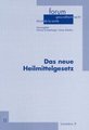 Das neue Heilmittelgesetz