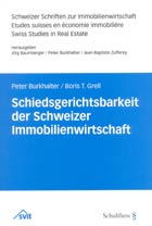 Schiedsgerichtsbarkeit der Schweizer Immobilienwirtschaft