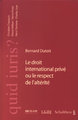 Le droit international priv� ou le respect de l'alt�rit�