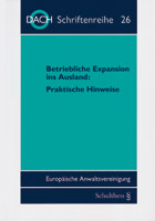 Betriebliche Expansion ins Ausland: Praktische Hinweise