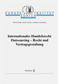Internationales Handelsrecht Outsourcing - Recht und Vertragsgestaltung