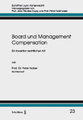 Board und Management Compensation - Ein Inventar rechtlicher Art
