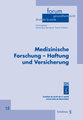 Medizinische Forschung - Haftung und Versicherung