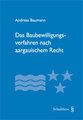 Das Baubewilligungsverfahren nach aargauischem Recht