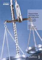 Opportunities and Risks from Developments in the Law 2006/2007