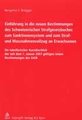 Einf�hrung in die neuen Bestimmungen des Schweizerischen Strafgesetzbuches zum Sanktionensystem und zum Straf- und Massnahmenvollzug an Erwachsenen