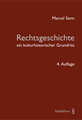 Rechtsgeschichte - ein kulturhistorischer Grundriss