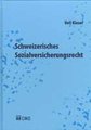 Schweizerisches Sozialversicherungsrecht