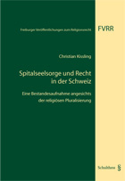 Spitalseelsorge und Recht in der Schweiz