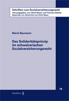 Das Solidarit�tsprinzip im schweizerischen Sozialversicherungsrecht