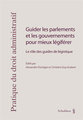 Guider les parlements et les gouvernements pour mieux l�gif�rer