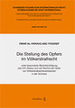 Die Stellung des Opfers im V�lkerstrafrecht