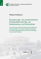Raumplanungs- und umweltrechtliche Problemfelder beim Bau von Einkaufszentren und Fachm�rkten