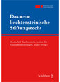 Das neue liechtensteinische Stiftungsrecht. 1. Liechtensteinischer Stiftungsrechtstag 2008