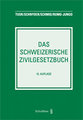 Das Schweizerische Zivilgesetzbuch