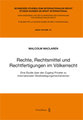 Rechte, Rechtsmittel und Rechtfertigungen im V�lkerrecht