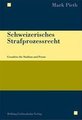 Schweizerisches Strafprozessrecht