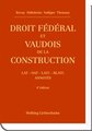 Droit f�d�ral et vaudois de la construction