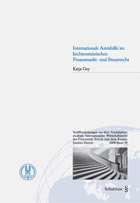 Internationale Amtshilfe im liechtensteinischen Finanzmarkt- und Steuerrecht
