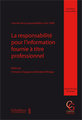 La responsabilit� pour l'information fournie � titre professionnel