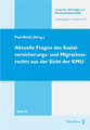 Aktuelle Fragen des Sozialversicherungs- und Migrationsrechts aus der Sicht der KMU