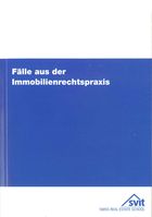 F�lle aus der Immobilienrechtspraxis