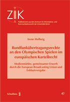 Rundfunk�bertragungsrechte an den Olympischen Spielen im europ�ischen Kartellrecht
