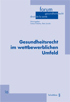 Gesundheitsrecht im wettbewerblichen Umfeld
