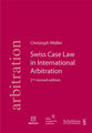 Swiss Case Law in International Arbitration
