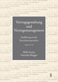 Vertragsgestaltung und Vertragsmanagement