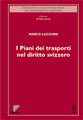 I Piani dei trasporti nel diritto svizzero