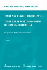 Trait� sur l'Union europ�enne / Trait� sur le fonctionnement de l' Union europ�enne