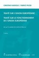 Trait� sur l'Union europ�enne / Trait� sur le fonctionnement de l' Union europ�enne