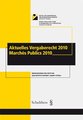 Aktuelles Vergaberecht 2010 / March�s Publics 2010