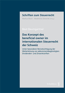 Das Konzept des beneficial owner im internationalen Steuerrecht der Schweiz