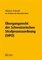 �bergangsrecht der Schweizerischen Strafprozessordnung (StPO)