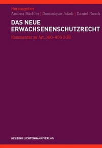 Das neue Erwachsenenschutzrecht