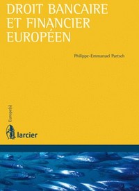 Droit bancaire et financier europ�en