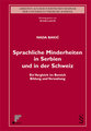 Sprachliche Minderheiten in Serbien und in der Schweiz
