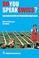 Do you speak Swiss?