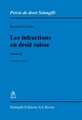 Les infractions en droit suisse. Volume II