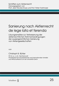 Sanierung nach Aktienrecht de lege lata et ferenda