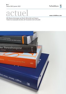 actuel - Neuerscheinungen Recht, Wirtschaft und Steuern / Nouveaut�s Droit, Economie et Fiscalit�