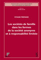 Les soci�t�s de famille dans les formes de la soci�t� anonyme et � responsabilit� limit�e